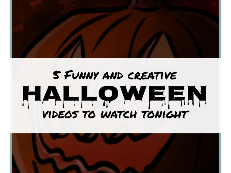 5 Funny and Creative Halloween Videos To Watch&nbsp;Tonight
